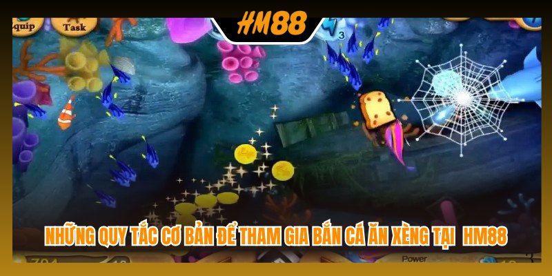 Những quy tắc cơ bản để tham gia bắn cá ăn xèng tại nhà cái HM88